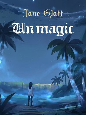 cover image of Unmagic